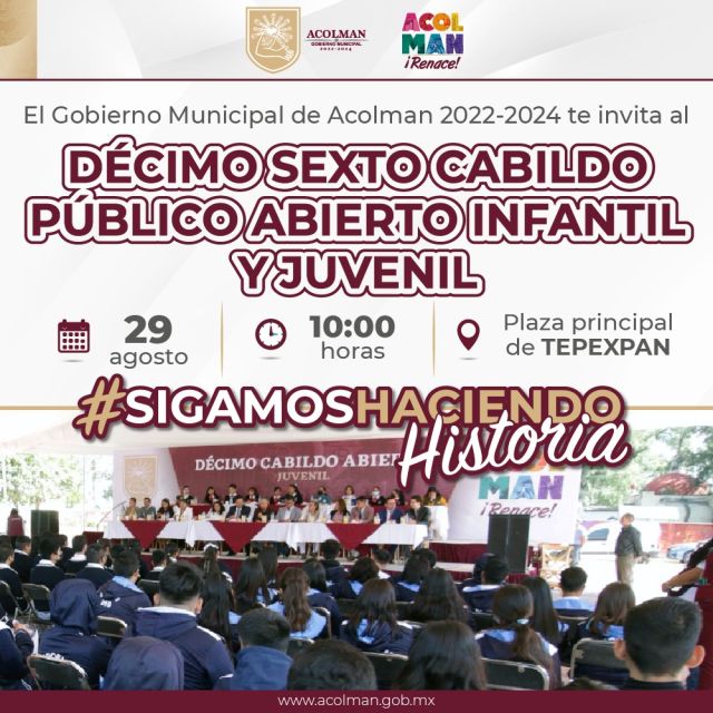 El Gobierno Municipal de Acolman te invita a participar a la Sesión de Cabildo Público Abierto Infantil y Juvenil