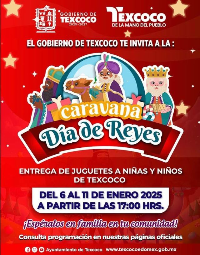 DEL 6 AL 11 DE ENERO LA CARAVANA DE REYES MAGOS RECORRERÁ LAS COMUNIDADES DE TEXCOCO